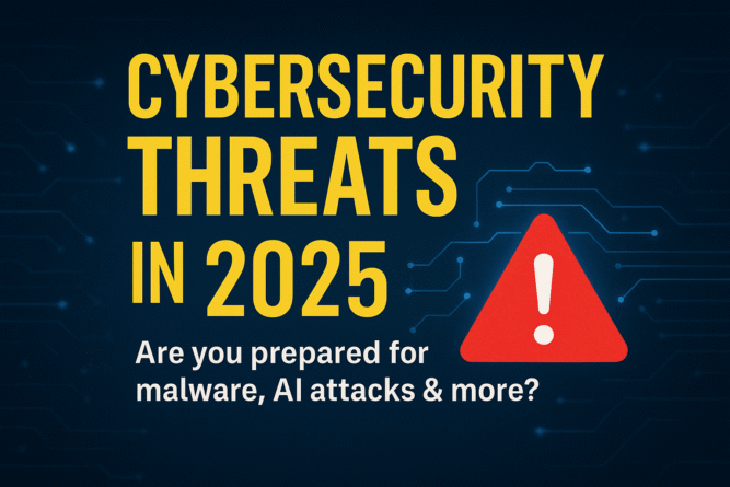 Attention-grabbing image titled Cybersecurity Threats in 2025 with red warning symbol and dark digital background.