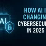 Dark tech image titled How AI Is Changing Cybersecurity in 2025 with an AI chip and lock icon.